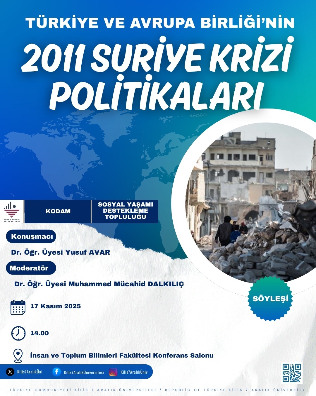 Üniversitemizde “Türkiye ve Avrupa Birliği’nin 2011 Suriye Krizi Politikaları” Başlıklı Söyleşi Gerçekleştirildi